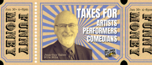 Ticket design with photo of Jean-Guy Talbot and text "Funny Money: Taxes for Artists, Performers, Comedians"