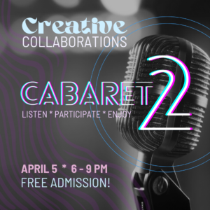 Black and white image of vintage microphone with text "creative collaborations cabaret 2"