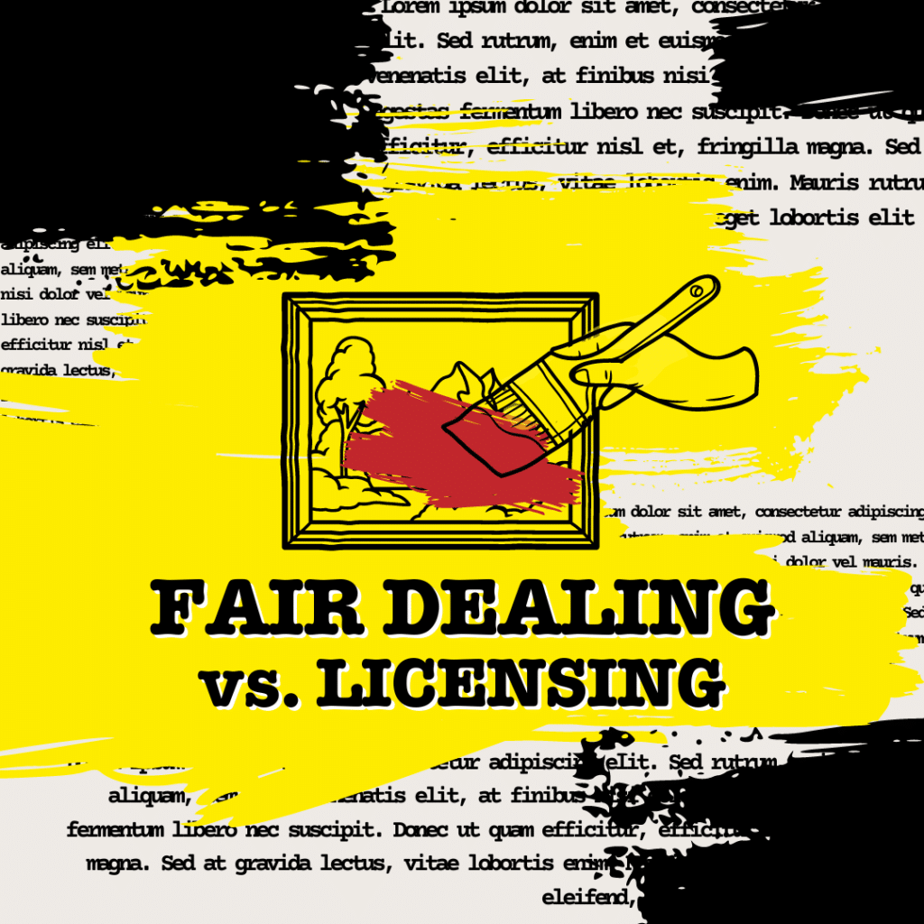 art of hand painting picture, title "Fair Dealing vs. Licensing"