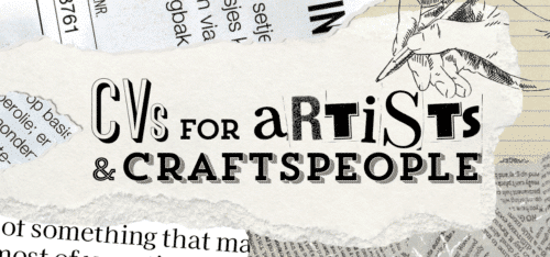 Layered textured paper with random words on it. Ink artwork of hand with pencil. Headline reads CVs for artists and craftspeople.