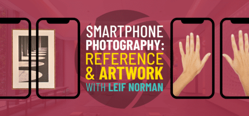 maroon graphic with silhouettes of smartphones over framed artwork and hands. Headline reads Smartphone Photography: Reference and Artwork with Leif Norman