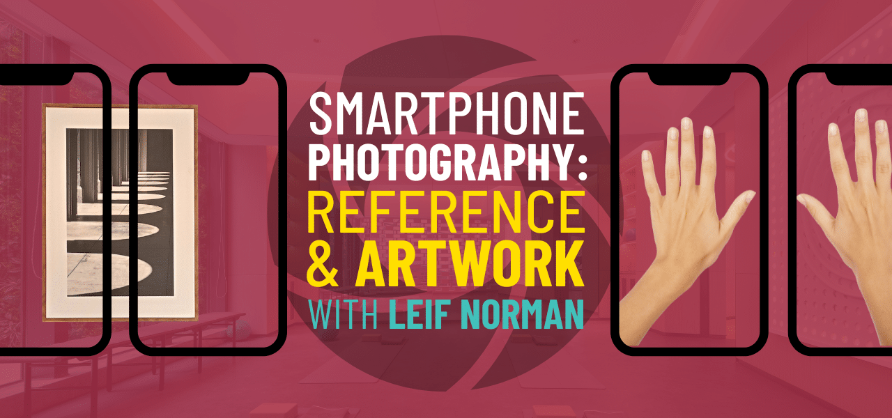 maroon graphic with silhouettes of smartphones over framed artwork and hands. Headline reads Smartphone Photography: Reference and Artwork with Leif Norman